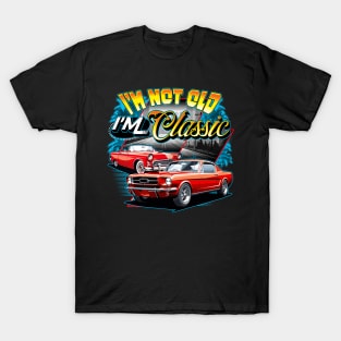 I'm Not Old I'm Classic Car Retro 80s 70s 60s 50s Old People T-Shirt